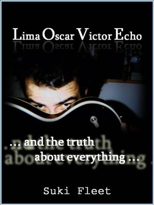 cover image of L.O.V.E and the Truth About Everything